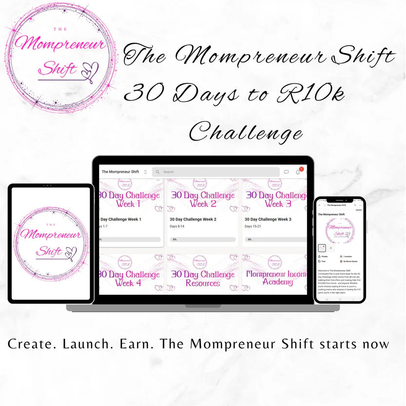 The Mompreneur Shift 30 Days to R10k Challenge